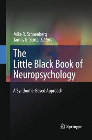 Image du vendeur pour Little Black Book of Neuropsychology : A Syndrome-based Approach mis en vente par GreatBookPrices
