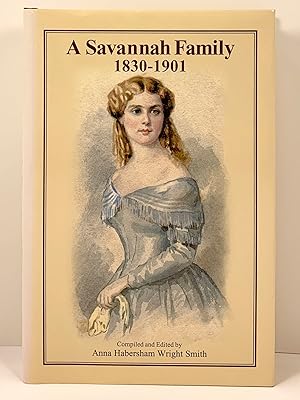 Image du vendeur pour A Savannah Family 1830-1901 Papers from the Clermont Huger Lee Collection. mis en vente par Old New York Book Shop, ABAA
