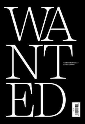 Seller image for Wanted : Re-imagining the Enslaved: Eighteenth-century Freedom Seekers As Twenty-first Century Sitters for sale by GreatBookPrices