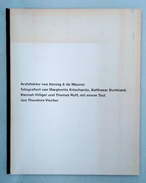 Imagen del vendedor de Architektur von Herzog und de Meuron fotografiert von Margherita Krischanitz, Balthasar Burkhard, Hannah Villiger und Thomas Ruff. a la venta por Wissenschaftl. Antiquariat Th. Haker e.K