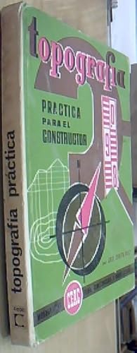 Imagen del vendedor de Topografa prctica para el constructor. Monografas CEAC de construccin a la venta por Librera La Candela