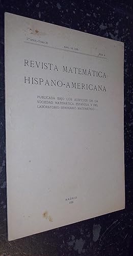 Seller image for Revista matemtica hispano-americana. Publicada bajo los auspicios de la Sociedad Matemtica Espaola y del Laboratorio-Seminario Matemtico. 2 Serie-Tomo XI. N 4. Abril 1936 for sale by Librera La Candela