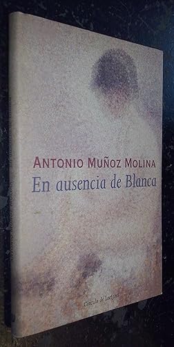 Imagen del vendedor de En ausencia de Blanca a la venta por Librera La Candela