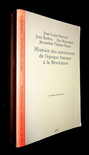 Bild des Verkufers fr Histoire des institutions de l'poque franque  la Rvolution zum Verkauf von Abraxas-libris