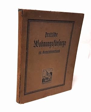 Immagine del venditore per Praktische Wohnungsfrsorge im Gemeindeverband. Ein neuer Weg zur Wohnungsbeschaffung fr Minderbemittelte und Errichtung von Kriegerheimsttten in lndlichen Bezirken, dargestellt auf Grund praktischer Erfahrungen im Kreise Worms. Mit allen Anleitungen und Unterlagen fr die Grndung (.) sowie einem technischen Teil mit 60 Bildertafeln, Berechnungen und photograph. Kunstbeliagen. venduto da Antiquariat Dennis R. Plummer