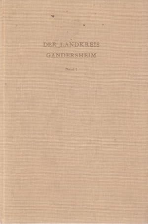 Der Landkreis Gandersheim. Band 1