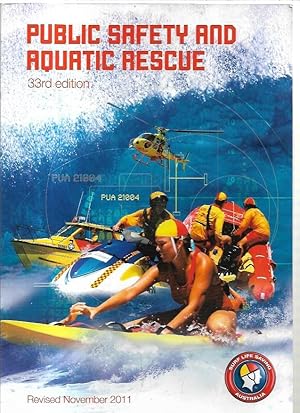 Immagine del venditore per Public Safety and Aquatic Rescue. 33rd edition. Revised November 2011. venduto da City Basement Books