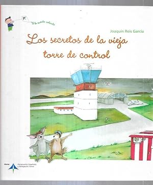Seller image for SECRETOS DE LA VIEJA TORRE DE CONTROL - LOS for sale by Desvn del Libro / Desvan del Libro, SL