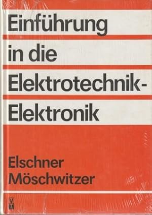 Bild des Verkufers fr Einfhrung in die Elektrotechnik - Elektronik. zum Verkauf von Versandantiquariat Dr. Uwe Hanisch