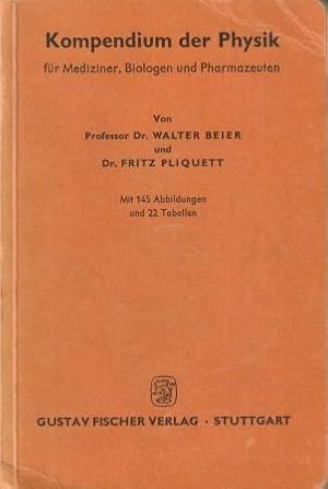 Seller image for Kompendium der Physik fr Mediziner, Biologen und Pharmazeuten. for sale by Versandantiquariat Dr. Uwe Hanisch