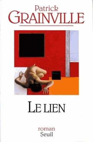 Seller image for Le lien - Patrick Grainville for sale by Book Hmisphres