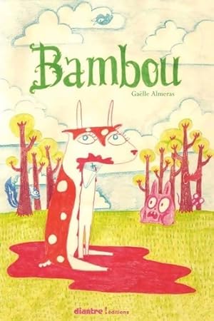 Bambou. Le petit cerf qui mange tous ses amis - Ga lle Alm ras