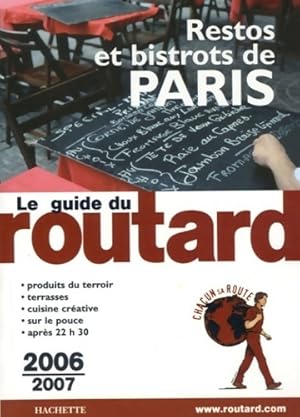 Restos et bistrots de Paris 2006-2007 - Collectif