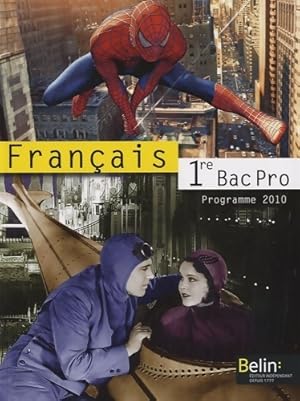 Fran ais 1 re bac pro 2010 - Chantal Delannoy-Poilv 