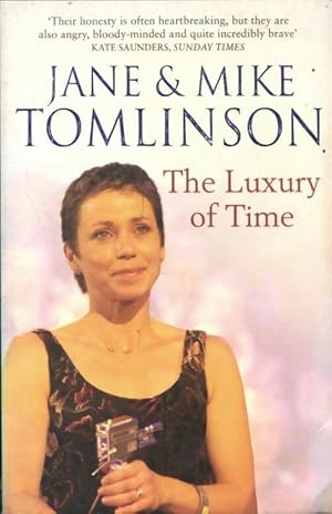 Imagen del vendedor de The luxury of time - Mike Tomlinson a la venta por Book Hmisphres