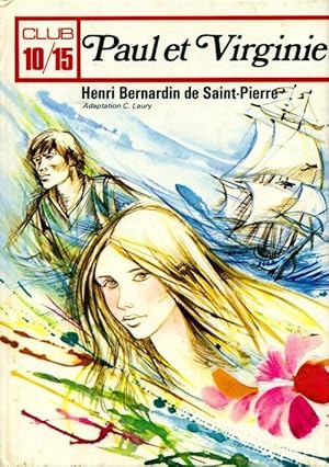 Paul et Virginie - Jacques-Henri Bernardin de Saint Pierre