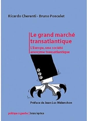 Le grand march? transatlantique - Bruno Cherenti