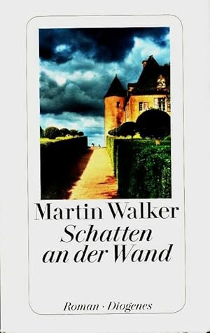 Image du vendeur pour Schatten an der wand - Martin Walker mis en vente par Book Hmisphres