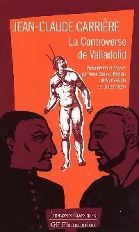 Imagen del vendedor de La controverse de Valladolid - Jean-Claude Carri?re a la venta por Book Hmisphres