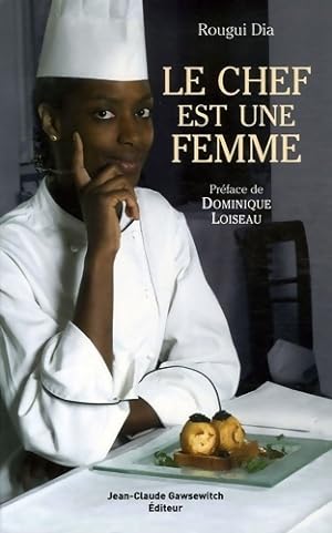 Seller image for Le chef est une femme - Rougui Dia for sale by Book Hmisphres