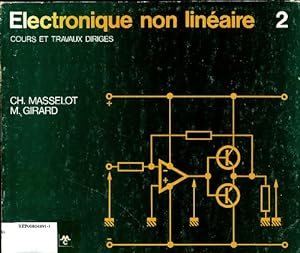 Electronique non linéaire Tome II - Ch Masselot