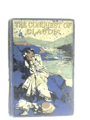 Image du vendeur pour The Conquest of Claudia mis en vente par World of Rare Books
