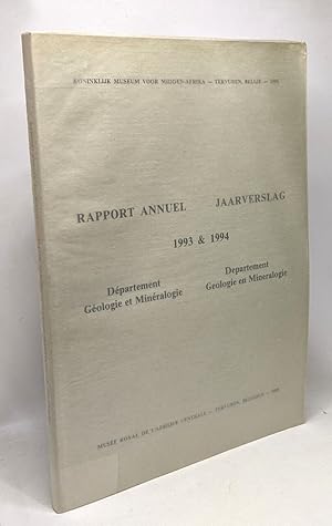 Rapport annuel département géologie et minéralogie - 1993 & 1994 / Jaarverslag departement geolgo...