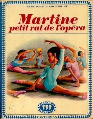 Martine petit rat de l'op?ra - Gilbert Marlier