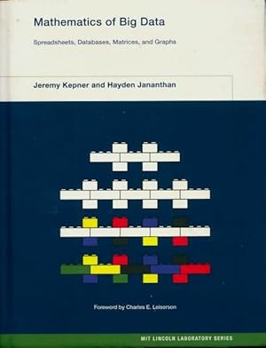 Seller image for Mathematics of big data. Spreadsheets, databases, matrices and graphs - Jeremy Kepner for sale by Book Hmisphres