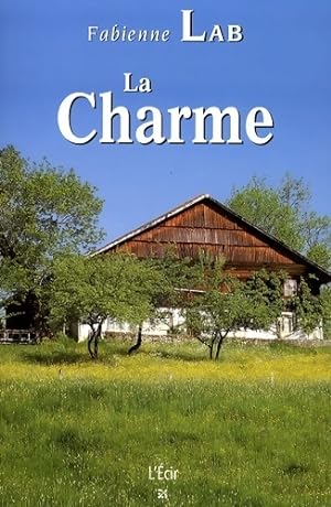 Image du vendeur pour La Charme - Fabienne Lab mis en vente par Book Hmisphres