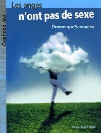Image du vendeur pour Les anges n'ont pas de sexe - Dominique Sampiero mis en vente par Book Hmisphres