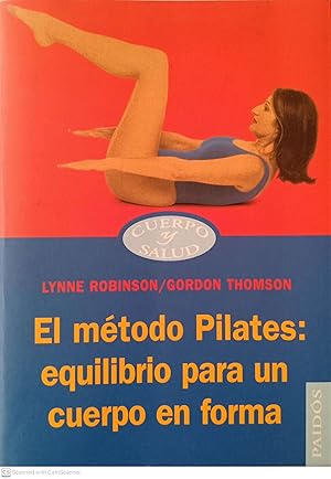 Seller image for El mtodo Pilates: equilibrio para un cuerpo en forma for sale by Llibres Capra