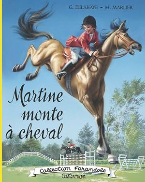 Image du vendeur pour Martine monte ? cheval - Gilbert Delahaye mis en vente par Book Hmisphres