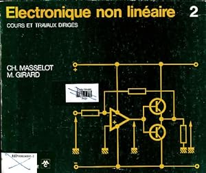 Electronique non linéaire Tome II - Ch Masselot