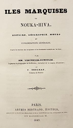 Immagine del venditore per Iles MARQUISES ou Nouka-Hiva. Histoire, gographie, m?urs et considrations gnrales, d'aprs les relations des navigateurs et les documents recueillis sur les lieux. venduto da DKB LIVRES ANCIENS