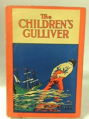 Imagen del vendedor de The Children's Gulliver a la venta por World of Rare Books