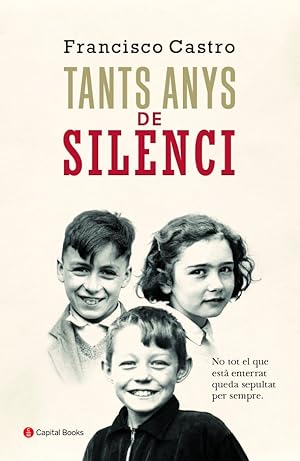 Seller image for TANTS ANYS DE SILENCI. for sale by Librera Smile Books