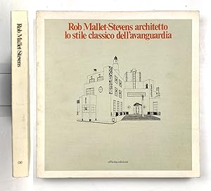 Rob Mallet-Stevens architetto Lo stile classico dell'avanguardia Officina 1982