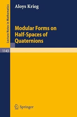 Bild des Verkufers fr Modular Forms on Half-Spaces of Quaternions zum Verkauf von AHA-BUCH GmbH