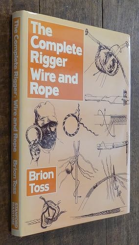 Complete Rigger: Wire and Rope