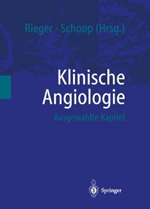 Bild des Verkufers fr Klinische Angiologie : Ausgewhlte Kapitel zum Verkauf von AHA-BUCH GmbH