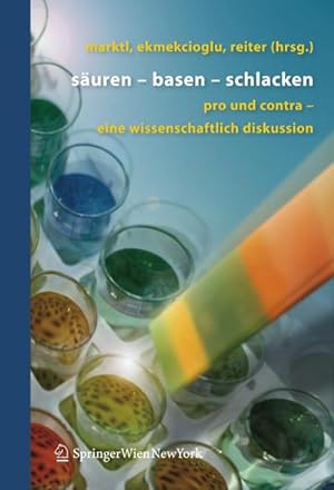 Bild des Verkufers fr Suren - Basen - Schlacken : Pro und Contra - eine wissenschaftliche Diskussion zum Verkauf von AHA-BUCH GmbH