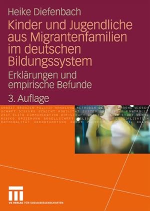 Bild des Verkufers fr Kinder und Jugendliche aus Migrantenfamilien im deutschen Bildungssystem : Erklrungen und empirische Befunde zum Verkauf von AHA-BUCH GmbH