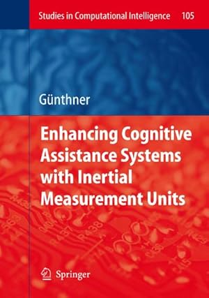 Bild des Verkufers fr Enhancing Cognitive Assistance Systems with Inertial Measurement Units zum Verkauf von AHA-BUCH GmbH