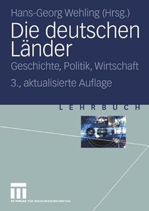 Immagine del venditore per Die deutschen Lnder : Geschichte, Politik, Wirtschaft venduto da AHA-BUCH GmbH
