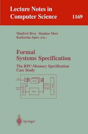 Bild des Verkufers fr Formal Systems Specification : The RPC-Memory Specification Case Study zum Verkauf von AHA-BUCH GmbH