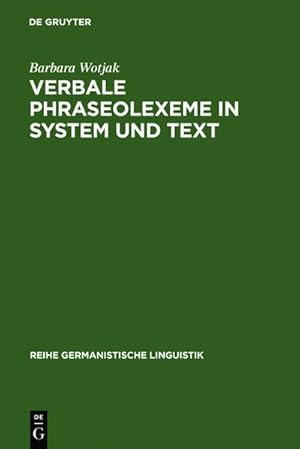 Bild des Verkufers fr Verbale Phraseolexeme in System und Text zum Verkauf von AHA-BUCH GmbH