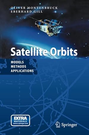 Seller image for Satellite Orbits : Models, Methods and Applications for sale by AHA-BUCH GmbH