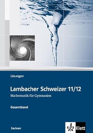 Bild des Verkufers fr Lambacher Schweizer. Oberstufe. Lsungen. Sachsen zum Verkauf von AHA-BUCH GmbH
