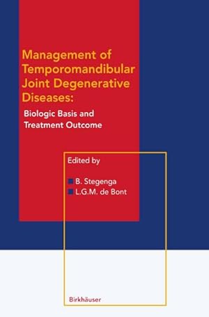 Seller image for Management of Temporomandibular Joint Degenerative Diseases : Biologic Basis and Treatment Outcome for sale by AHA-BUCH GmbH